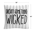 thumbnail image 2 of Dream Something Wicked Typographic Gray Halloween By Abc 16 X 16 Decorative Throw Pillow, 2 of 4
