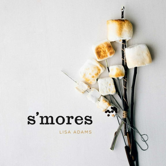 Pre-Owned S'Mores (Hardcover) 1423654366 9781423654360