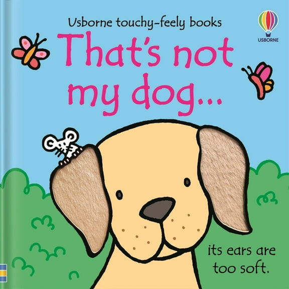 That's Not MyÃ¯Â¿1/2 That's Not My Dog..., (Board Book)