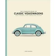 Complete Book Series: The Complete Book of Classic Volkswagens : Beetles, Microbuses, Things, Karmann Ghias, and More (Hardcover)