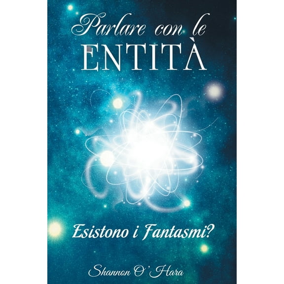Parlare con le EntitÃ  - Talk to the Entities Italian, (Paperback)