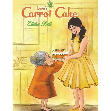 Cara's Carrot Cake (Paperback)