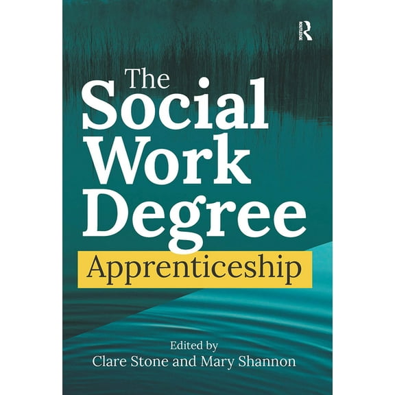 The Social Work Degree Apprenticeship, (Hardcover)
