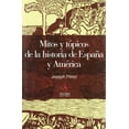 thumbnail image 1 of Mitos Y Tópicos De La Historia De España Y América Edaf 9788496107694, 1 of 2