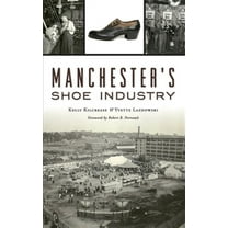 Manchester's Shoe Industry (Hardcover)