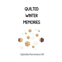 Quilted Winter Memories, (Paperback)