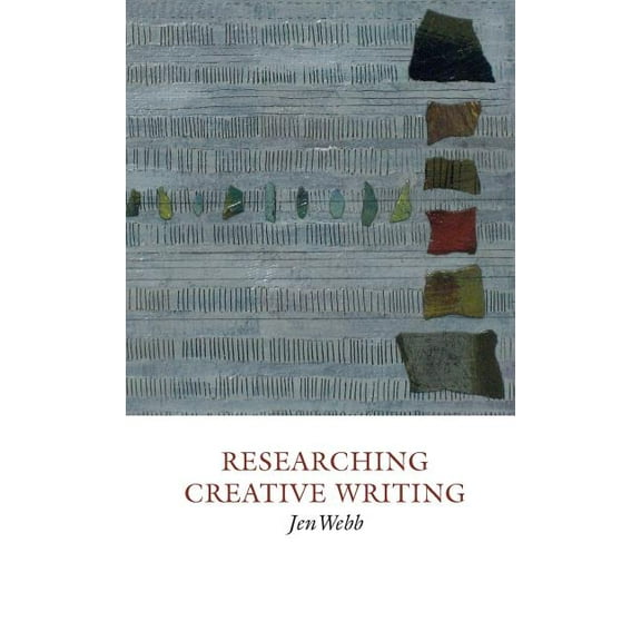Researching Creative Writing, (Hardcover)