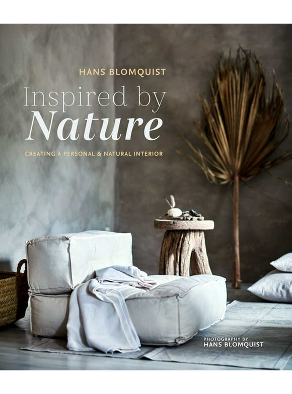 Inspired by Nature : Creating a personal and natural interior (Hardcover)