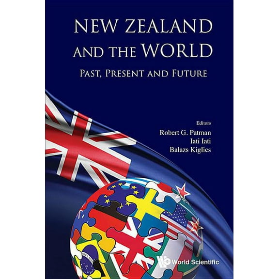 New Zealand and the World: Past, Present and Future, (Hardcover)