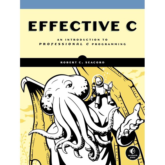 Pre-Owned Effective C : An Introduction to Professional C Programming (Paperback)