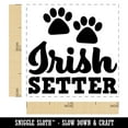 thumbnail image 2 of Irish Setter Dog Paw Prints Fun Text Self-Inking Rubber Stamp Ink Stamper - Lime Green Ink - Small 1 Inch, 2 of 7