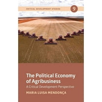 The Political Economy of Agribusiness, (Paperback)