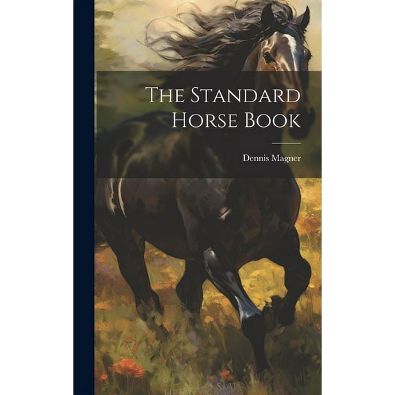 The Standard Horse Book (Hardcover)