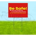 thumbnail image 1 of Be Safe You Are Entering A Construction Zone (18" x 24") Yard Sign, Includes Metal Step Stake, 1 of 6