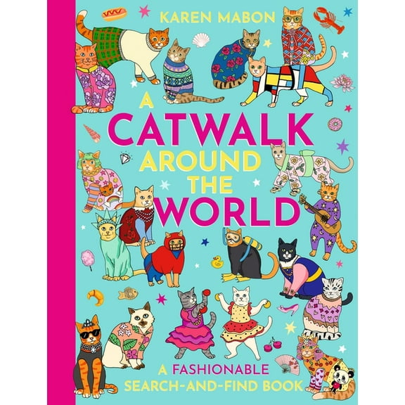 A Catwalk Around the World: A Fashionable Search and Find Book, (Hardcover)