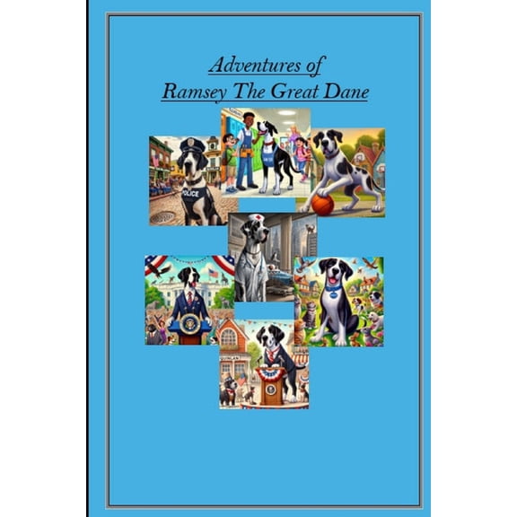 Adventures of Ramsey The Great Dane, (Paperback)