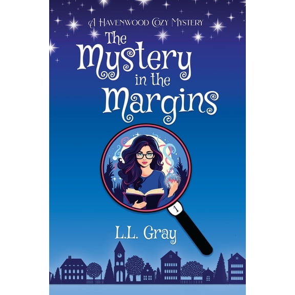 Havenwood Paranormal Cozy Mysteries The Mystery in the Margins: A Cozy Mystery, Book 1, (Paperback)