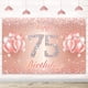 thumbnail image 1 of Fondo De Cartel De Feliz Cumpleaños Número 75 - 75 Suministros De Decoración Para Fiesta De Cumpleaños Para Mujeres O Hombres - Oro Rosa 4 X 6 Pies, 1 of 4