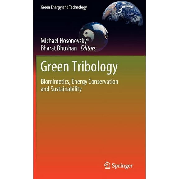 Green Energy and Technology Green Tribology: Biomimetics, Energy Conservation and Sustainability, (Hardcover)