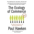 thumbnail image 1 of Pre-Owned The Ecology of Commerce: A Declaration of Sustainability (Paperback) by Paul Hawken, 1 of 1