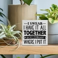 thumbnail image 4 of Zomyto 5"x5" Humorous Office Decorative Wooden Box Sign I Swear I Have It All Together Wood Block Plaque Decor Farmhouse Home Office Shelf, 4 of 6