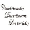 thumbnail image 3 of VWAQ Cherish Yesterday Dream Tomorrow Live Today Inspirational Quotes Stickers Black Wall Decal (19.5"H x 30"W), 3 of 3