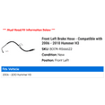 thumbnail image 2 of Front Left Brake Hose - Compatible with 2006 - 2010 Hummer H3 2007 2008 2009, 2 of 2