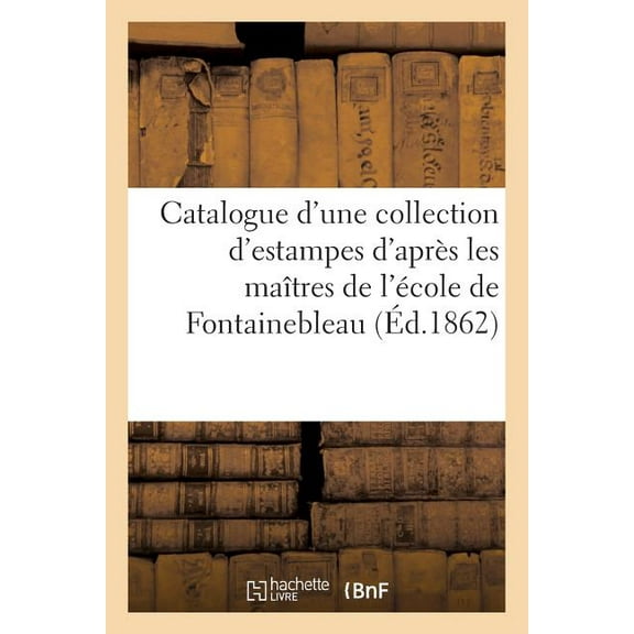 Catalogue d'une collection d'estampes d'apr