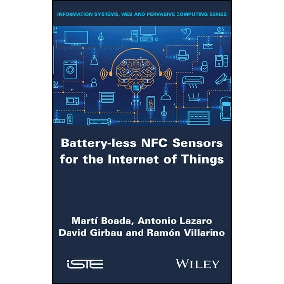 Battery-Less Nfc Sensors for the Internet of Things, (Hardcover)