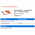 thumbnail image 2 of Idle Valve Gasket - Compatible with 1993 - 1998 Mercury Villager 1994 1995 1996 1997, 2 of 2