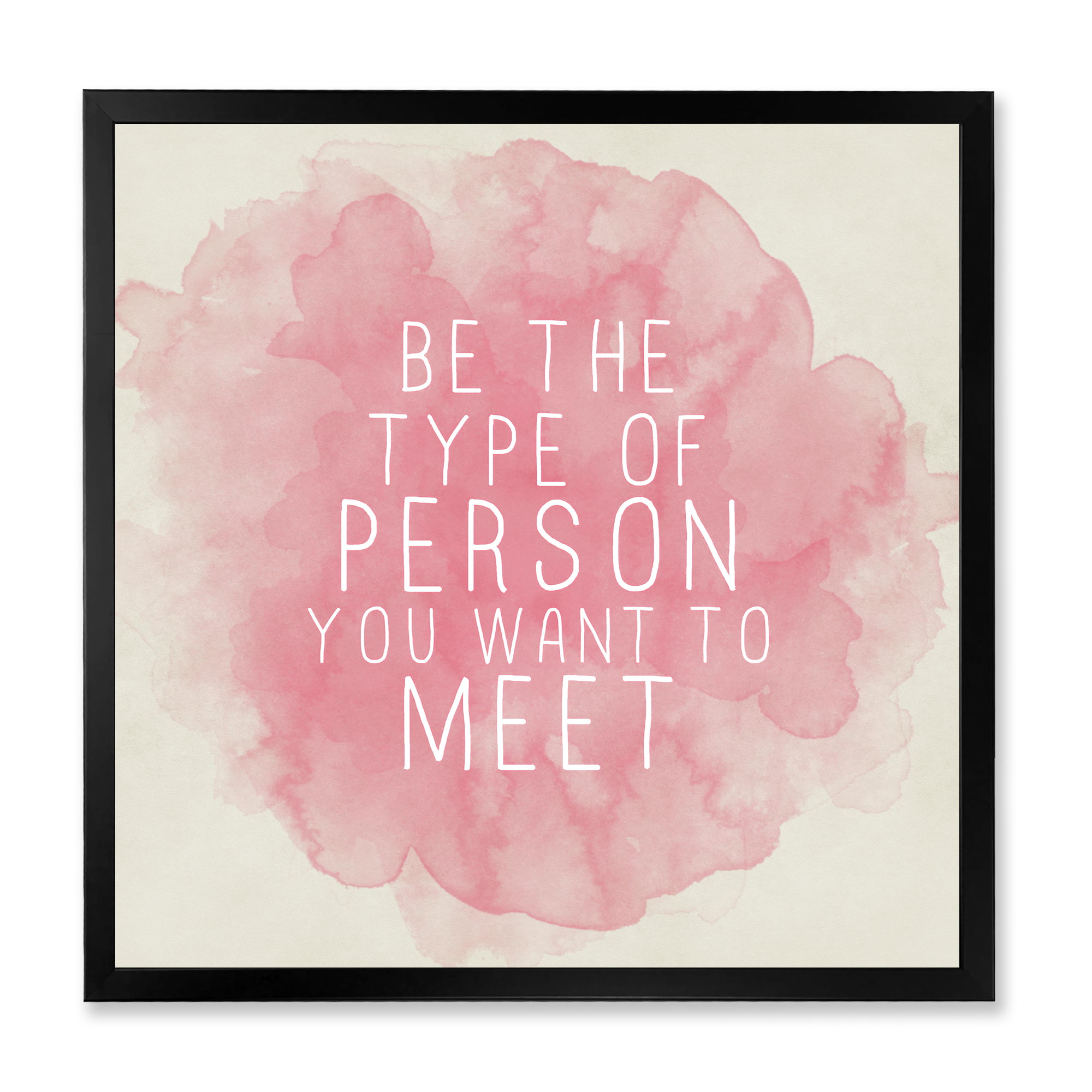 be the person you want to meet
