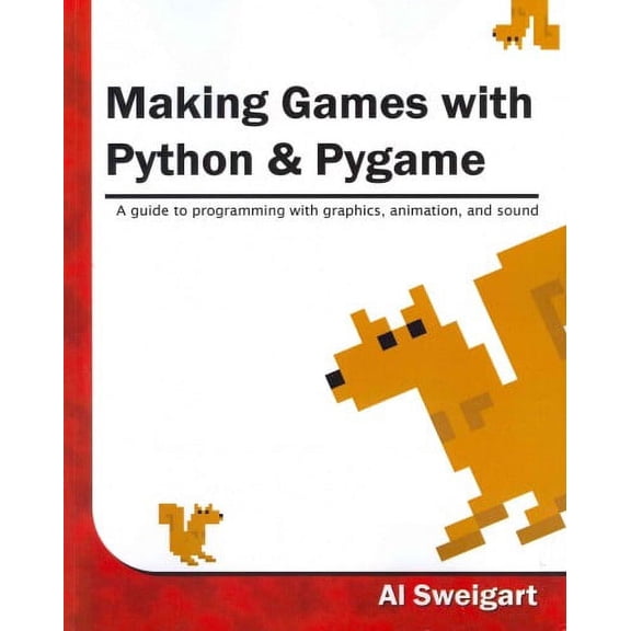 Making Games with Python & Pygame (Paperback)