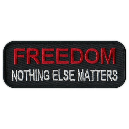Motorcycle Jacket Patch - Freedom - Nothing Else Matters - 2nd Amendment - 4