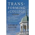 thumbnail image 1 of Pre-Owned Transforming a College: The Story of a Little-Known College's Strategic Climb to National Distinction (Paperback) 1421414473 9781421414478, 1 of 1