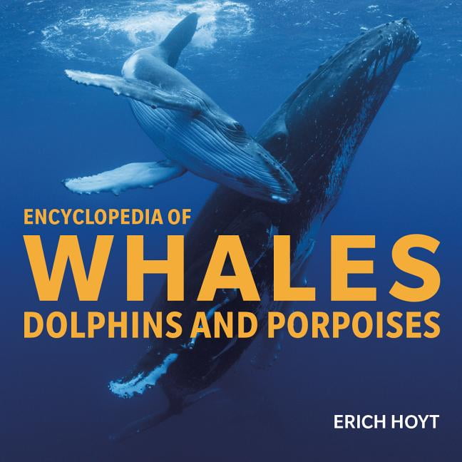 Encyclopedia of Whales, Dolphins and Porpoises (Hardcover) - Walmart ...