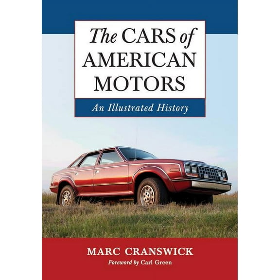 The Cars of American Motors (Paperback)
