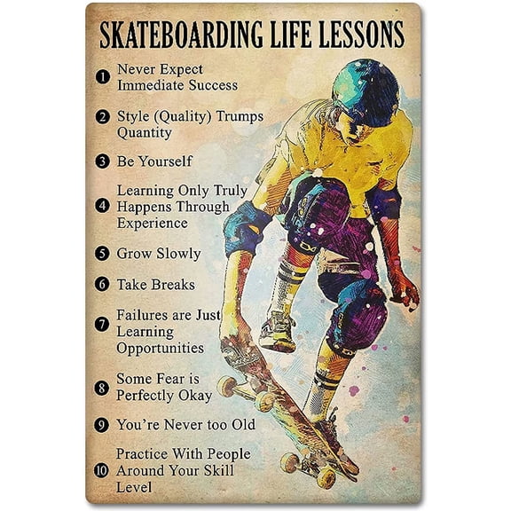 Skateboarding Life Lessons Metal Wall Sign Skateboard Artwork Tin Poster Plaque 8x12 Inches