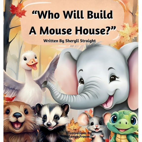 Who Will Build A Mouse House?, (Hardcover)