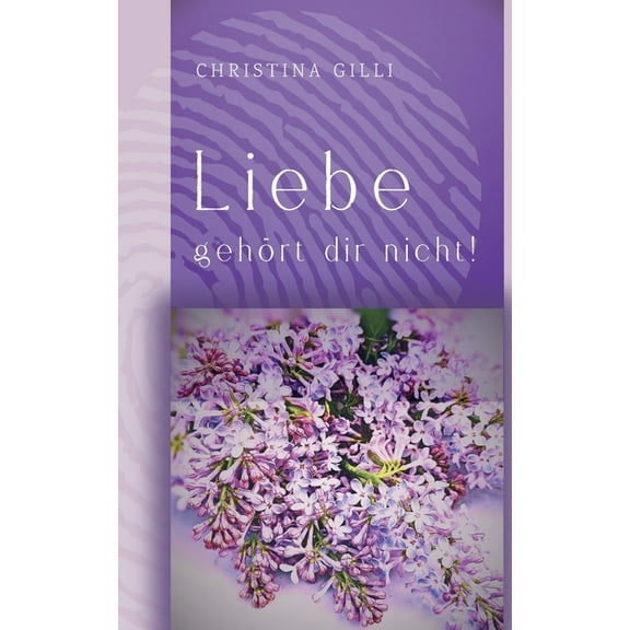 Liebe gehört dir nicht!, (Paperback)