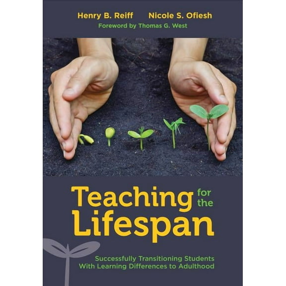 Teaching for the Lifespan: Successfully Transitioning Students With Learning Differences to Adulthood, (Paperback)