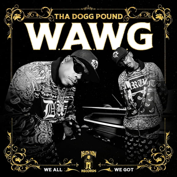 Tha Dogg Pound - W.A.W.G. (We All We Got) - Music & Performance - Vinyl