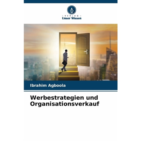 Werbestrategien und Organisationsverkauf, (Paperback)