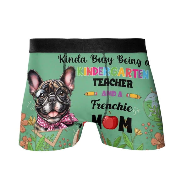 Kinda Busy Being Kindergarten Teacher and French Bulldog Mom All Over Print Boxer Briefs Underwear for Men Dad Dog Lover Gifts - 02005