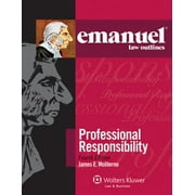 Emanuel Law Outlines: Professional Responsibility, Fourth Edition (Emanual Law Outlines) [Paperback - Used]