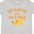 thumbnail image 4 of Inktastic Life's Better Mac & Cheese Boys or Girls Toddler T-Shirt, 4 of 5