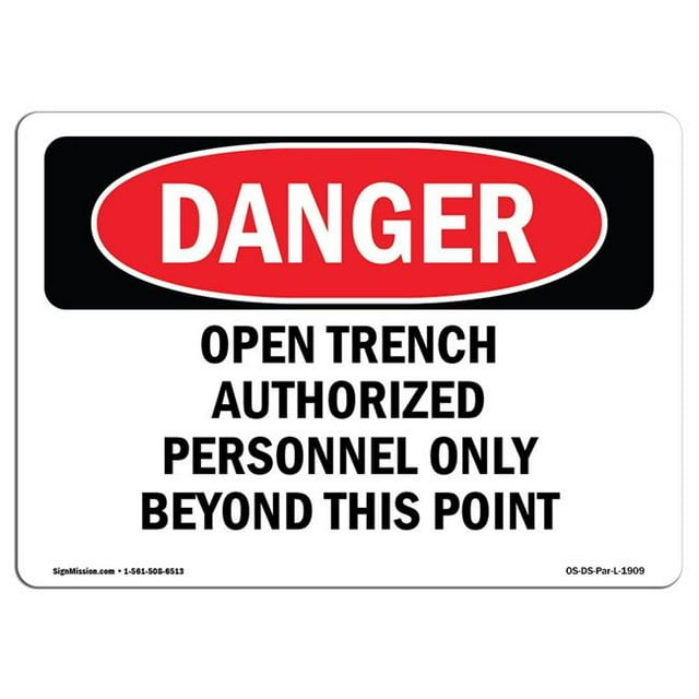 SignMission OS-DS-A-1218-L-1909 12 x 18 Po Panneau de Danger OSHA - Tranchée Ouverte Personnel Autorisé Seulement