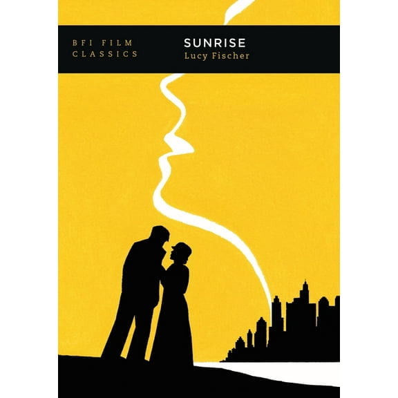 BFI Film Classics: Sunrise (Paperback)