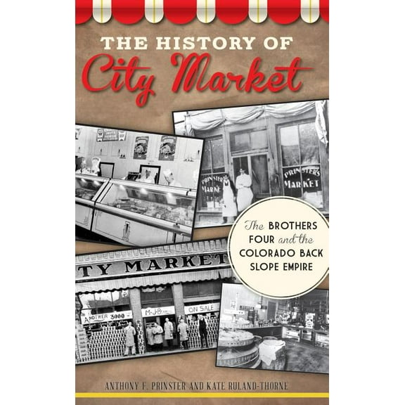 The History of City Market (Hardcover)