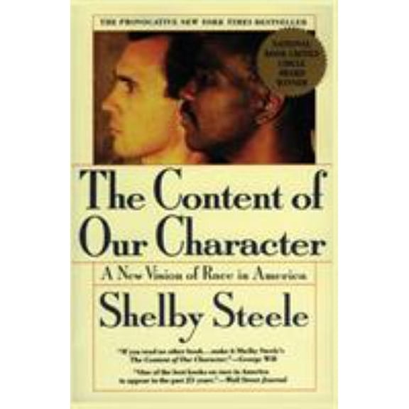 Pre-Owned The Content of Our Character: A New Vision of Race in America (Paperback) 006097415X 9780060974152
