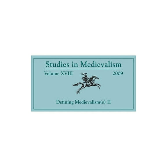 Studies in Medievalism Defining Medievalism(s) II, Book 18, (Hardcover)